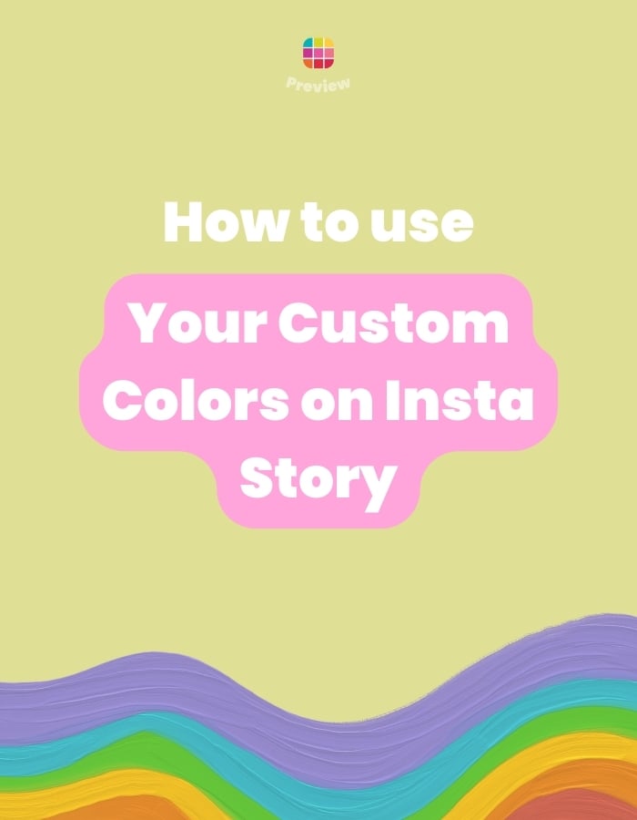 Custom colors Instagram story