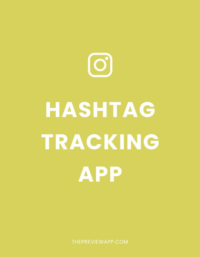 Instagram Hashtag Tracking Analytics in Preview App