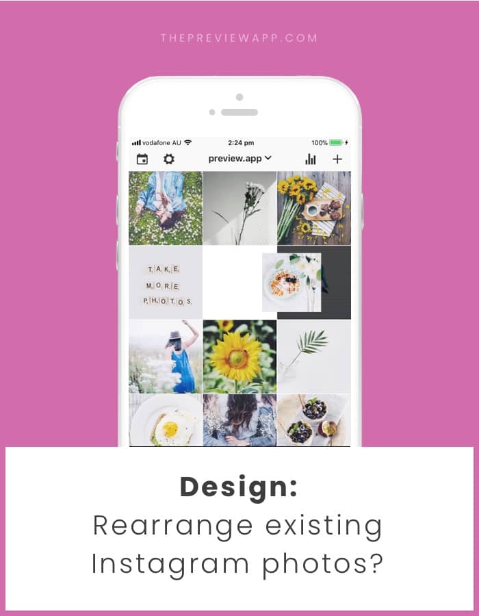 Rearrange existing Instagram photos