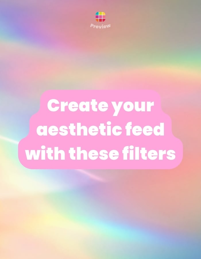 Where are the Filters in Preview App? (Create your Aesthetic Instagram Feed)