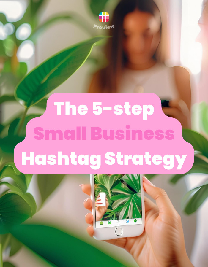 5-Step Small Business Instagram Hashtags Strategy for Growth